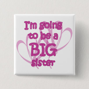 I'm going to be a Big Sister Button
