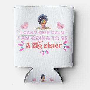 I'm Going To Be A Big Sister , design by Roka000 Can Cooler