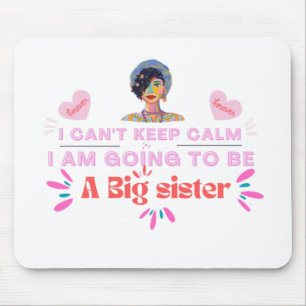 I'm Going To Be A Big Sister , design by Roka000 Mouse Pad