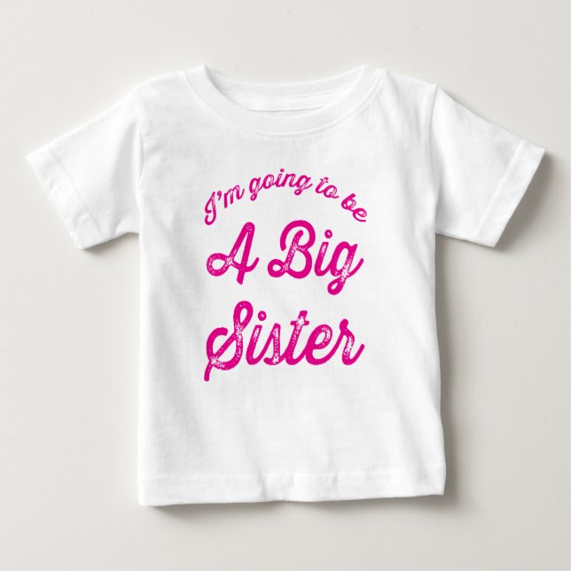I'm going to be a Big Sister T Shirt in Hot Pink (Front)