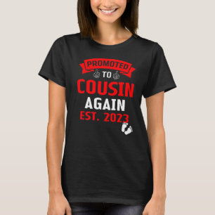 I'm Going To Be A Cousin Again 2023 Big Cousin Aga T-Shirt