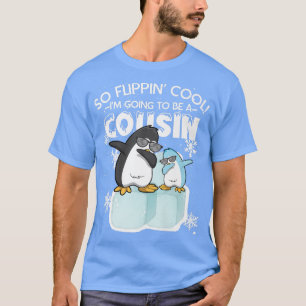 I'm Going to be a Cousin Penguin Pregnancy Reveal T-Shirt