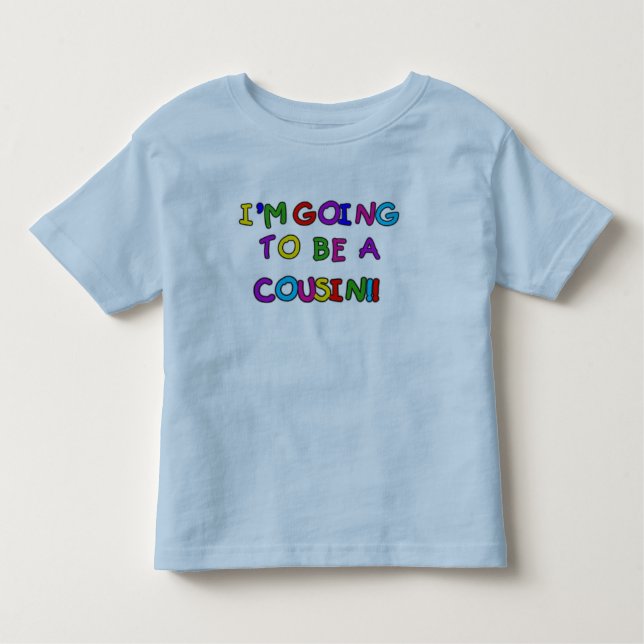 I'm Going to be a Cousin Toddler T-Shirt (Front)