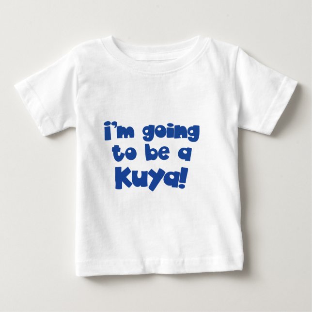 I'm going to be a Kuya! Baby T-Shirt (Front)