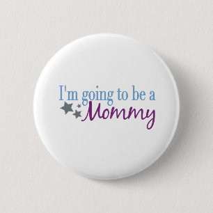 I'm going to be a mummy 6 cm round badge
