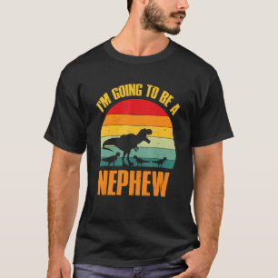 I'm Going To Be A Nephew Dinosaur Rex Vintage T-Shirt