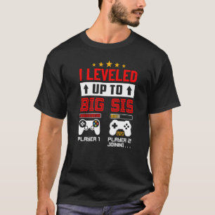 I'm Going To Be A Sister 2023 Leveled Up Big Sis 2 T-Shirt
