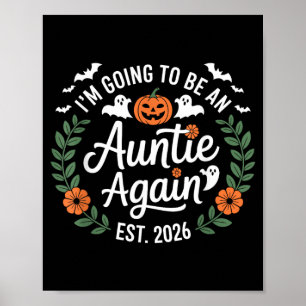 Im Going to Be an Auntie Again Funny Halloween Poster