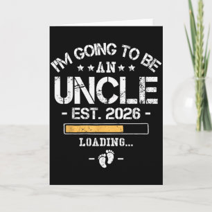 I'm Going To Be An Uncle 2026 - New Baby Announcem Card