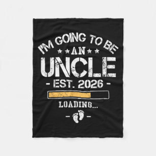 I'm Going To Be An Uncle 2026 - New Baby Announcem Fleece Blanket