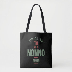 I'm Going To e a Nonno Again Grandfather Tote Bag