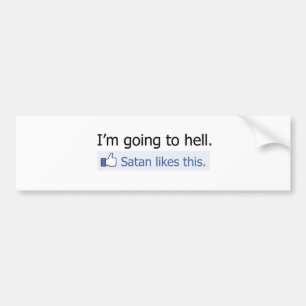 I'm going to hell bumper sticker