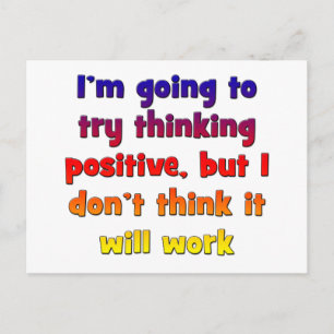 I'm going to try thinking positive postcard