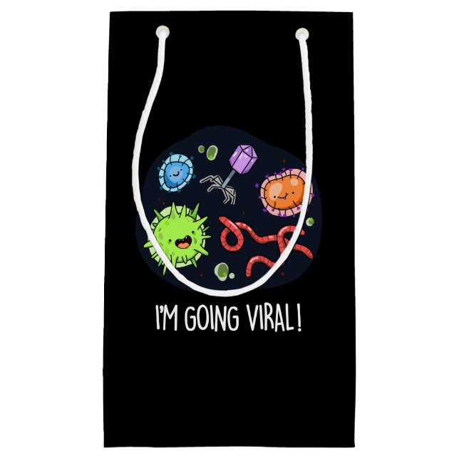 I'm Going Viral Funny Virus Pun Dark BG Small Gift Bag (Front)