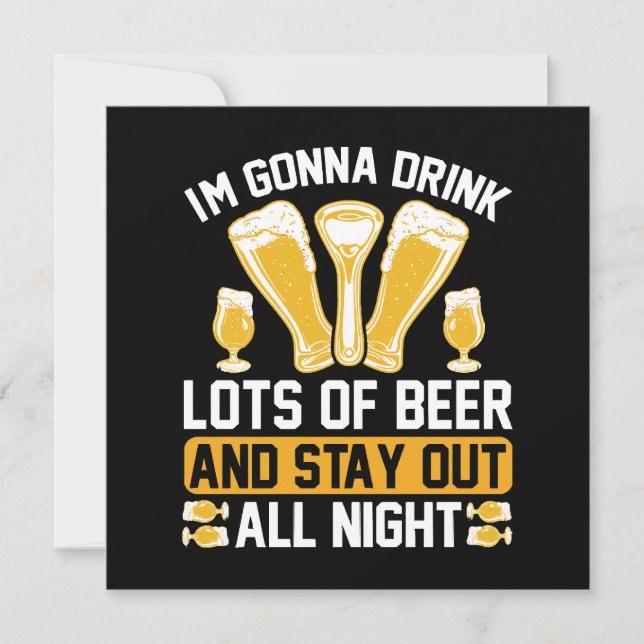 I'm gonna drink lots of beer (Front)