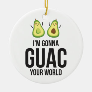 I'm Gonna Guac Your World Funny Guacamole Avocado Ceramic Tree Decoration