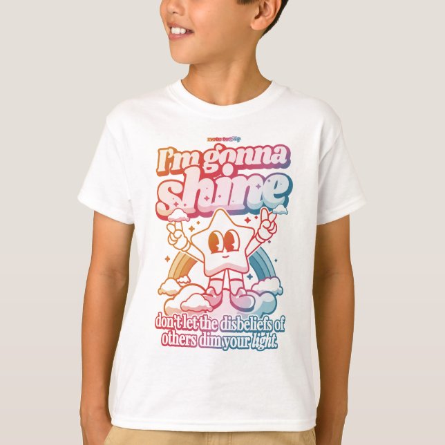 I'm gonna shine T-Shirt (Front)
