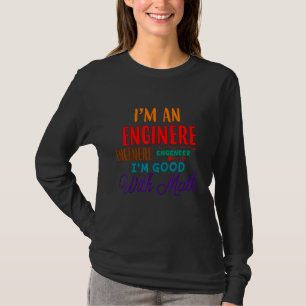 I'm Good At Math Humour T-Shirt