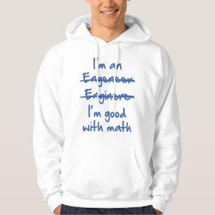 I'm Good With Math Hoodie