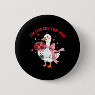Im Goosey For You Silly Goose Flower Bouquet Valen 6 Cm Round Badge