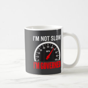 I'm Governed Speed Limiter Funny Trucker Truck Dri Coffee Mug