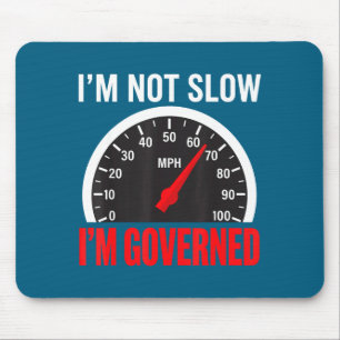 I'm Governed Speed Limiter Funny Trucker Truck Dri Mouse Pad