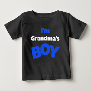 I'm Grandma's Boy Baby T-Shirt