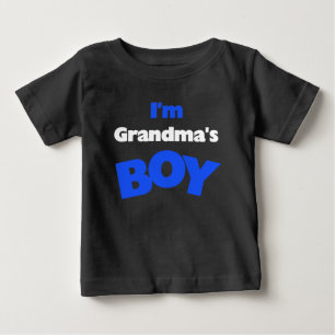 I'm Grandma's Boy Baby T-Shirt