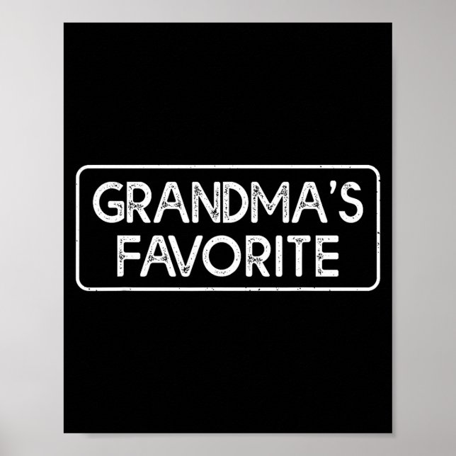 I'm Grandma's Favorite Funny Grandson Granddaughte Poster (Front)