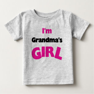 I'm Grandma's Girl Baby T-Shirt