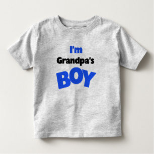 I'm Grandpa's Boy Toddler T-Shirt
