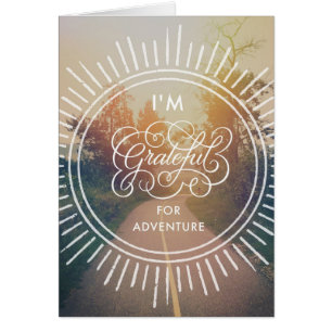 I'm Grateful For Adventure