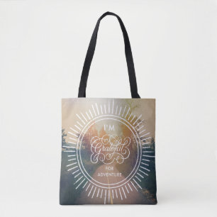 I'm Grateful For Adventure Tote Bag