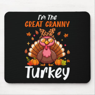 I'm Great Granny Turkey Thanksgiving Proud Women F Mouse Pad