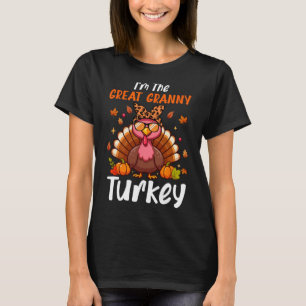 I'm Great Granny Turkey Thanksgiving Proud Women F T-Shirt