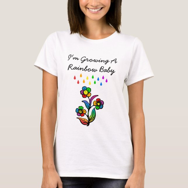 I'm Growing A Rainbow Baby Maternity T-Shirt (Front)