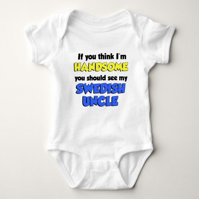 I'm Handsome Swedish Uncle Baby Bodysuit (Front)