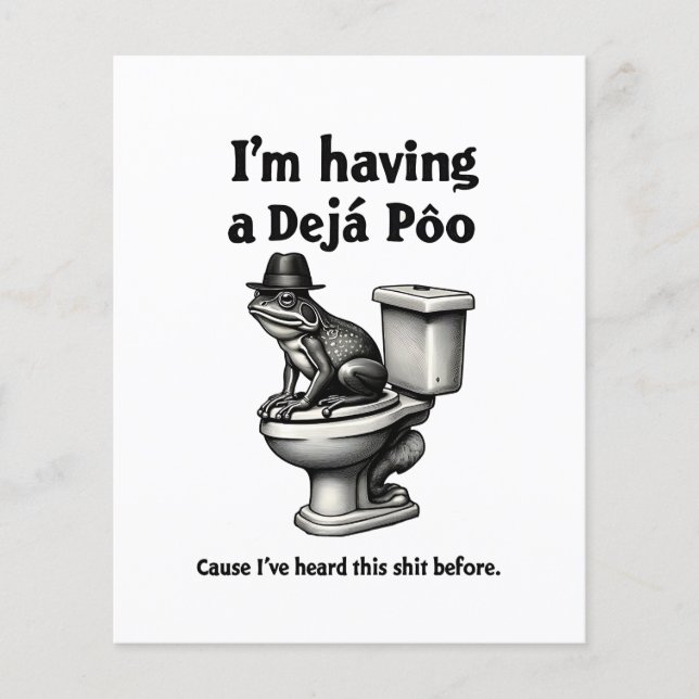I'm Having a Déjà Poo Heard This Before Frog Flyer (Front)