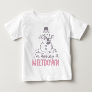 I'm Having a Meltdown - Funny Snowman Design Baby T-Shirt