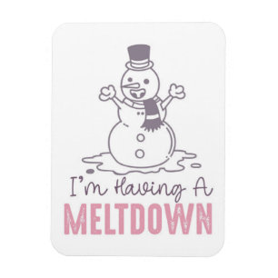 I'm Having a Meltdown - Funny Snowman Design Magnet