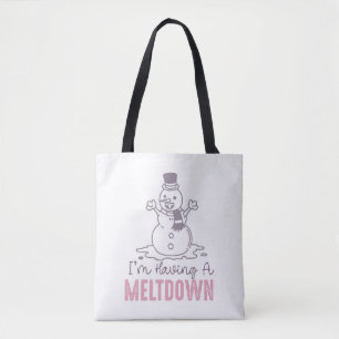 I'm Having a Meltdown - Funny Snowman Design Tote Bag