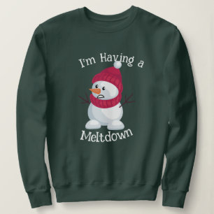 i'm having a meltdown snowman funny christmas hood sweatshirt