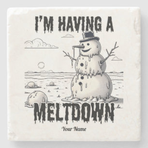 I'm Having a Meltdown, Snowman Stone Coaster