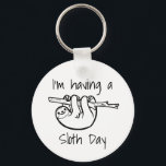 I'm Having a Sloth Day Key Ring<br><div class="desc">For lazy days when you can't be bothered doing anything but slobbing about the house watching box sets and you want people to know not to disturb.</div>