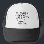 I'm Having a Sloth Day Slogan Trucker Hat<br><div class="desc">For lazy days when you can't be bothered doing anything but slobbing about the house watching box sets and you want people to know not to disturb.</div>