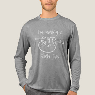 I'm Having a Sloth Day Tri-Blend Shirt