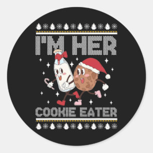 I'm Her Cookie Eater - Im His Milk Drinker Christm Classic Round Sticker