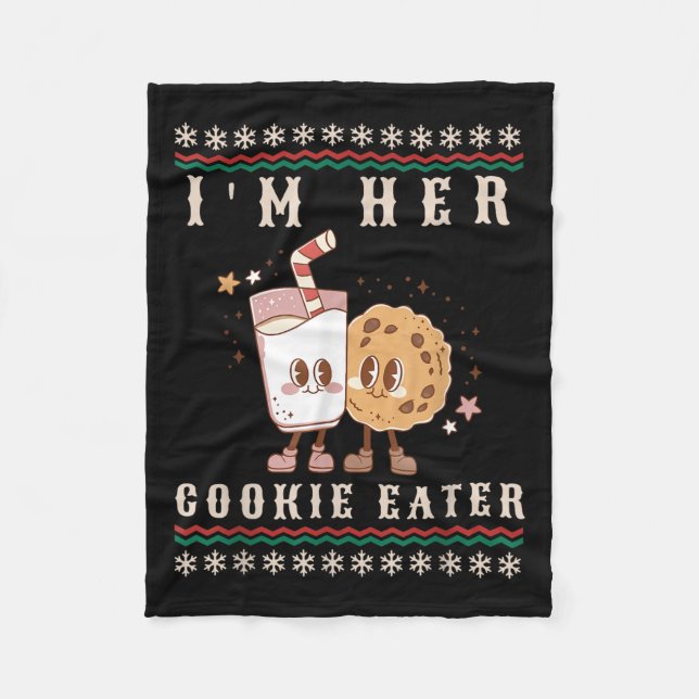 I'm Her Cookie Eater I'm His Milk Drinker Couples  Fleece Blanket (Front)