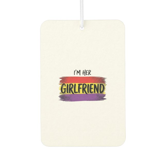 Im Her Girlfriend Rainbow Pride Vector Shirt Car Air Freshener (Front)