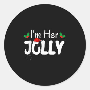 I'm Her Jolly Funny Christmas Couple Pajamas Match Classic Round Sticker